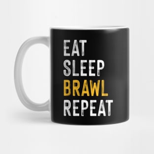 Eat, Sleep, Brawl Repeat (Ver.3) Mug